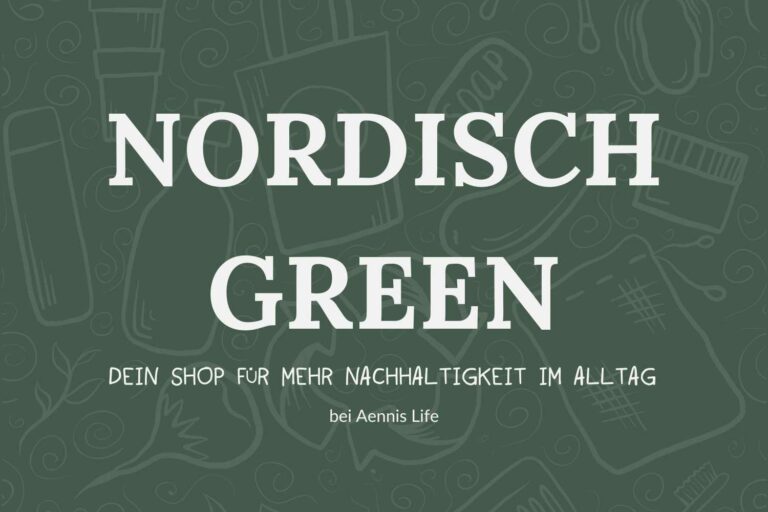 Grafik mit Text: Nordischgreen - Dein Shop für mehr Nachhaltigkeit im Alltag